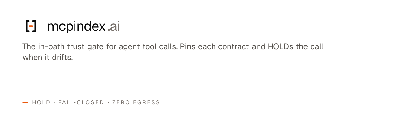 mcpindex.ai — the in-path trust gate for agent tool calls
