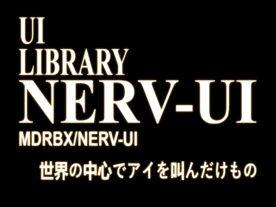 NERV-UI — Neon Genesis Evangelion Design System