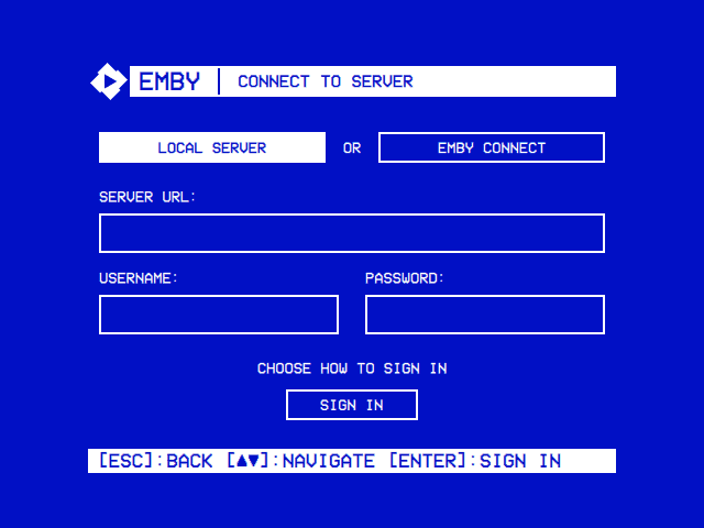 Emby: Connect to Server, with Local Server or Emby Connect, Server URL, Username, Password and Sign In