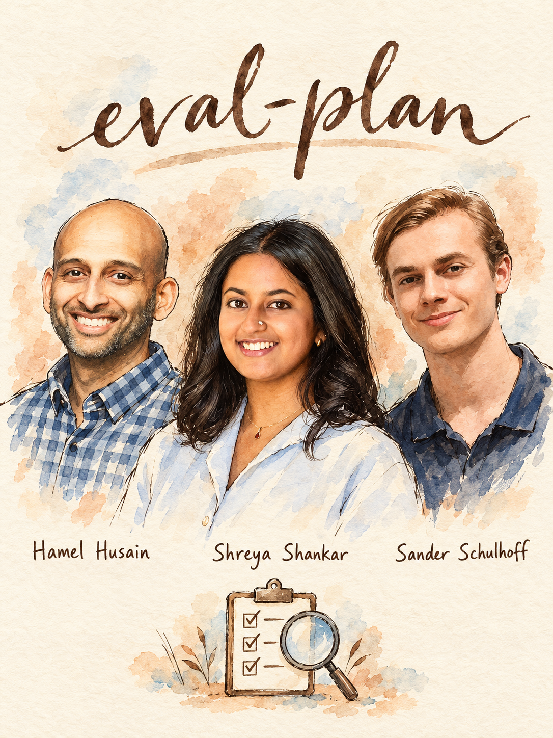 AI evaluations: Hamel Husain, Shreya Shankar and Sander Schulhoff