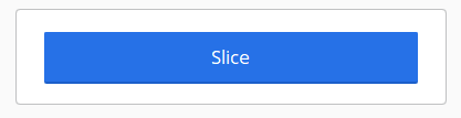Slice Button