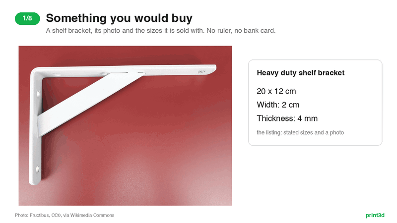 From a shelf bracket's listing to a sliced, printable model, in eight steps