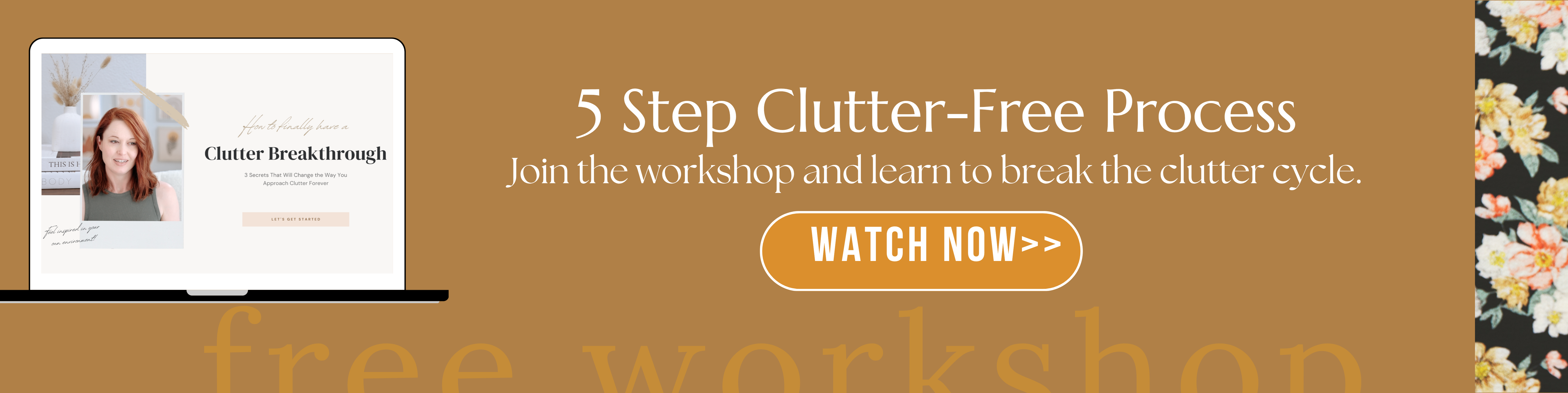 5 Step Clutter-Free Process, join the free workshop.