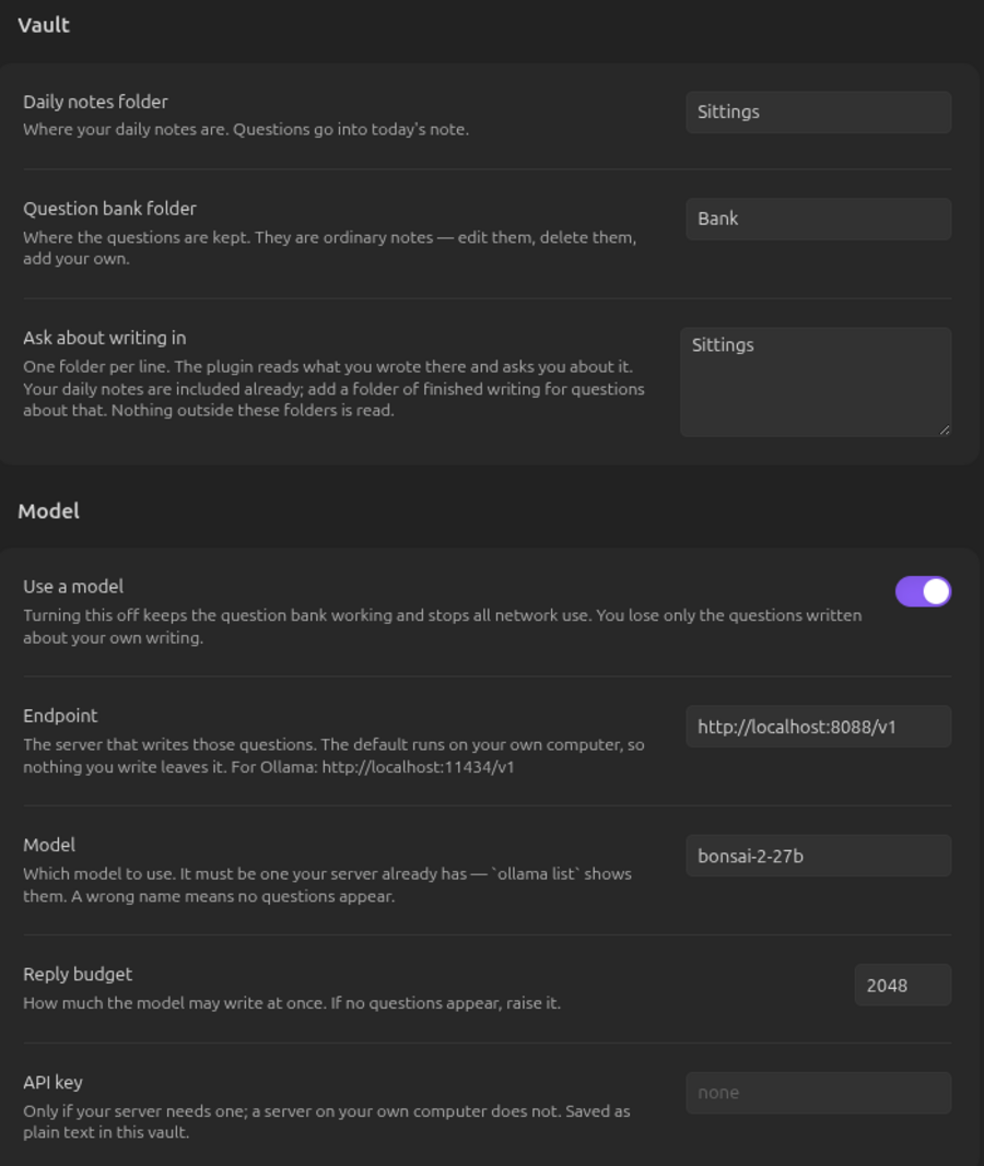 The plugin's settings, in two groups. Vault: daily notes folder, question bank folder, and the folders it may read your writing from. Model: a switch, the endpoint, the model name, the reply budget and an API key.