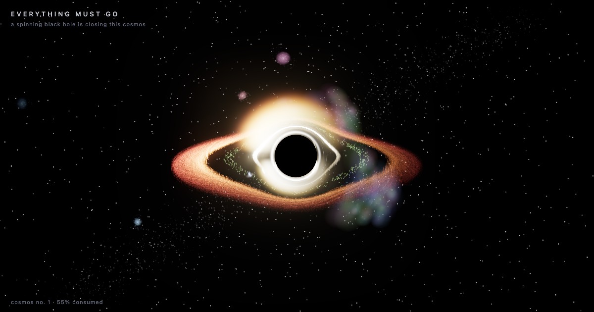 Everything Must Go — a procedural black hole consuming a cosmos