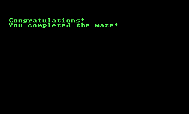 Screen with just the text: "Congratulations! You completed the maze!"