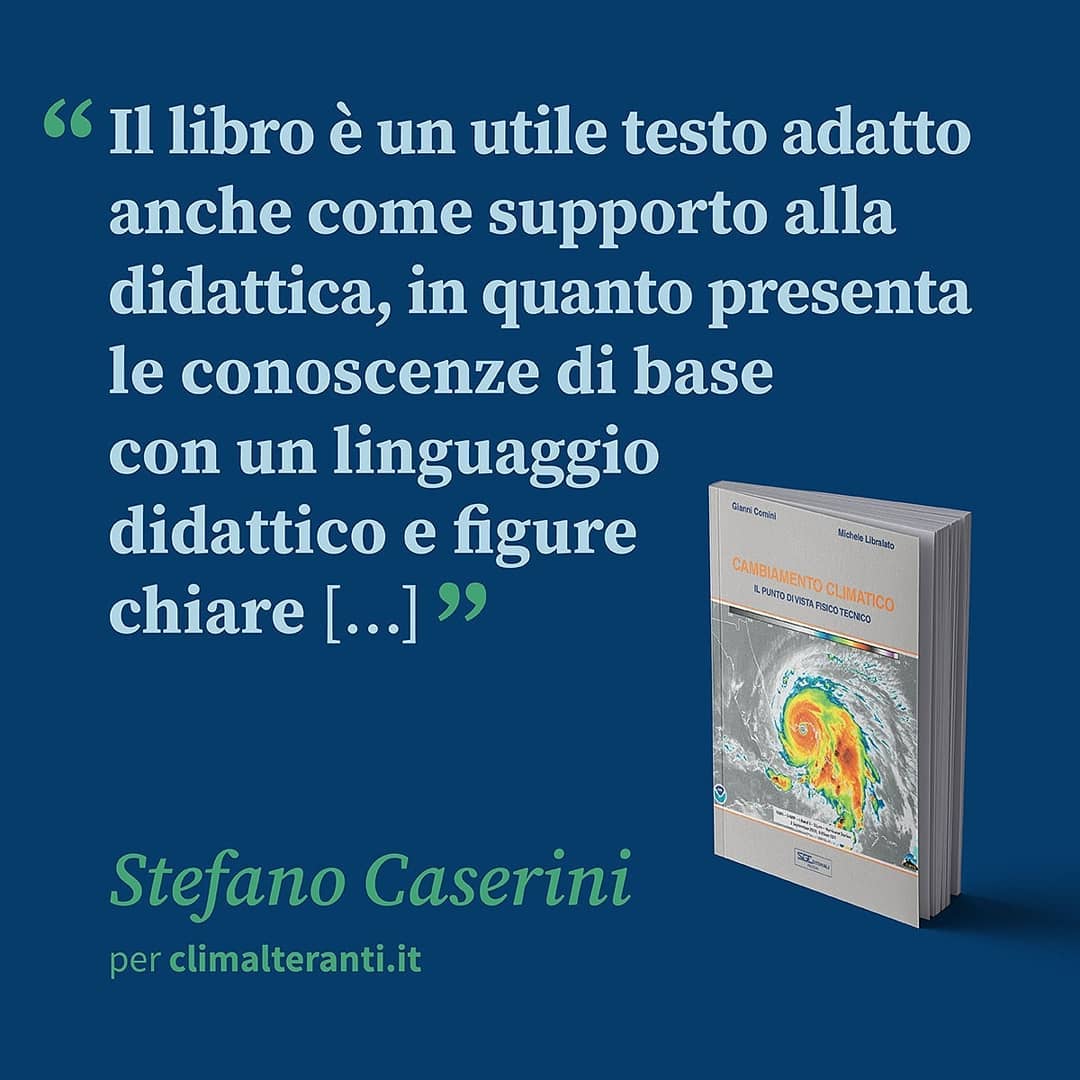 Il libro è un utile testo adatto anche come supporto alla didattica, in quanto presenta le conoscenze di base con un linguaggio didattico e figure Stefano Caserini per www.climalteranti.it