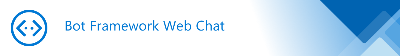 Github Microsoft Botframework Webchat A Highly Customizable Web Based Client For Azure Bot Services