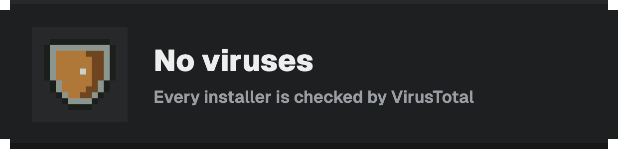 No viruses: every installer is checked by VirusTotal