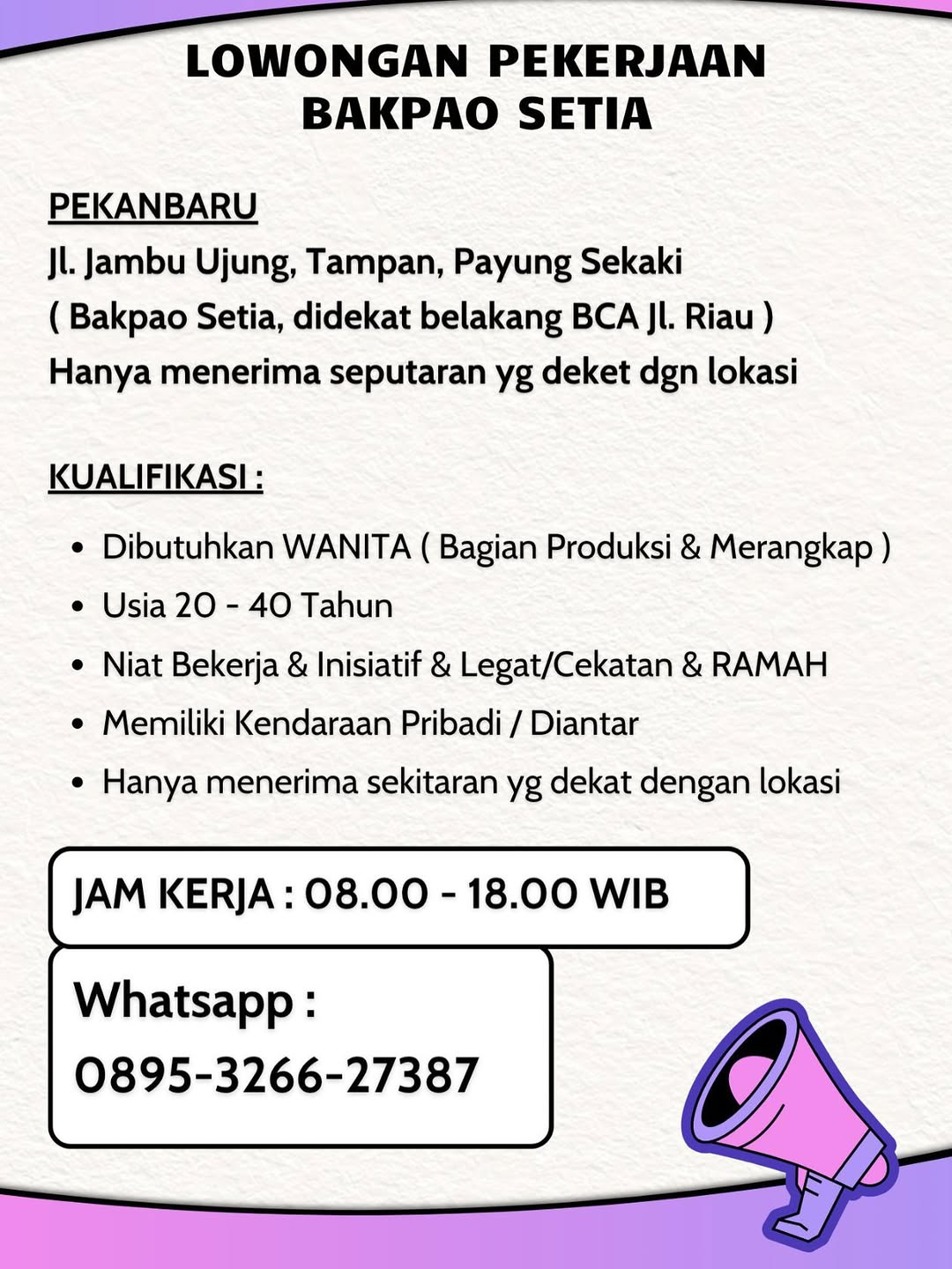 Lowongan Produksi & Merangkap Bakpao Setia Pekanbaru