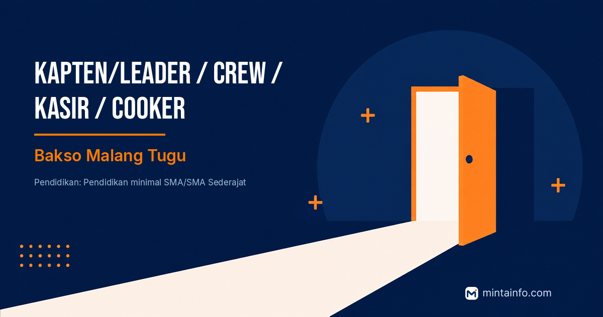 Lowongan Kapten/leader / Crew / Kasir / Cooker Bakso Malang Tugu Pekanbaru