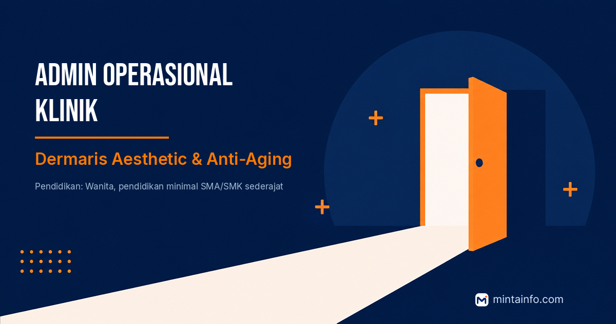 Lowongan Admin Operasional Klinik Dermaris Aesthetic & Anti-Aging Pekanbaru