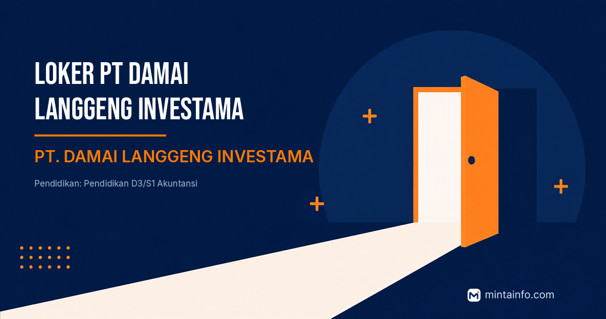 Lowongan Loker Pt Damai Langgeng Investama PT. DAMAI LANGGENG INVESTAMA Pekanbaru
