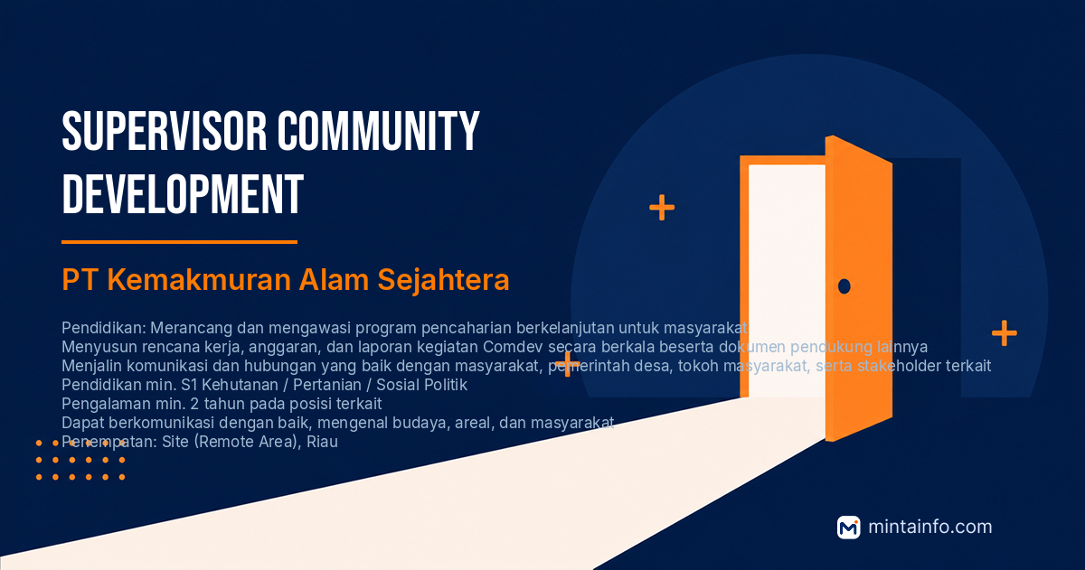 Lowongan Supervisor Community Development PT Kemakmuran Alam Sejahtera Pekanbaru
