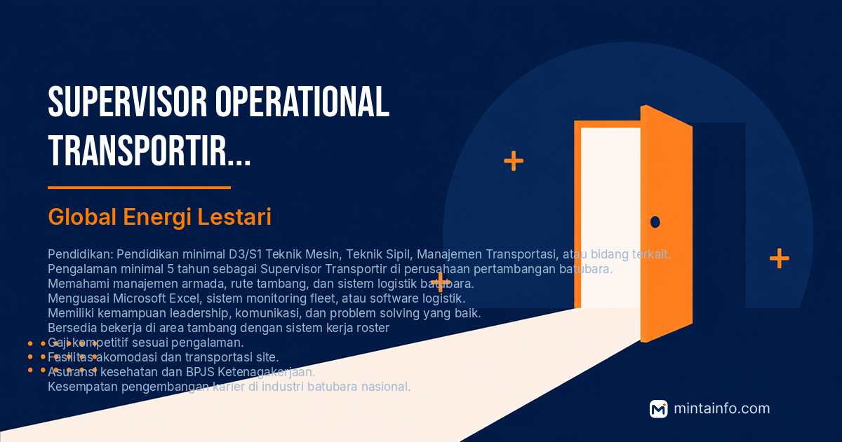 Lowongan SUPERVISOR OPERATIONAL TRANSPORTIR PERTAMBANGAN BATU BARA Global Energi Lestari Pekanbaru