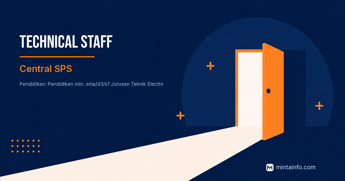 Lowongan Technical Staff Central SPS Pekanbaru