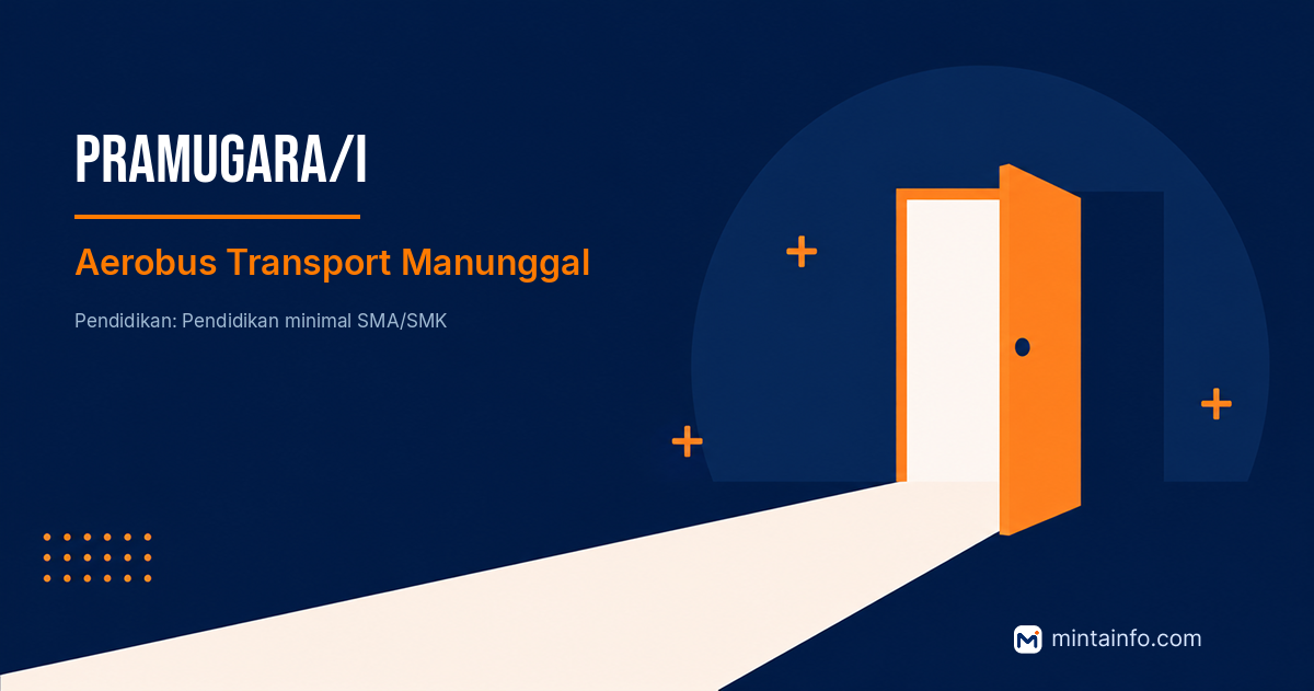 Lowongan Pramugara/i Aerobus Transport Manunggal Pekanbaru