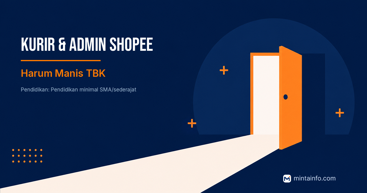 Lowongan Kurir & Admin Shopee Harum Manis TBK Pekanbaru