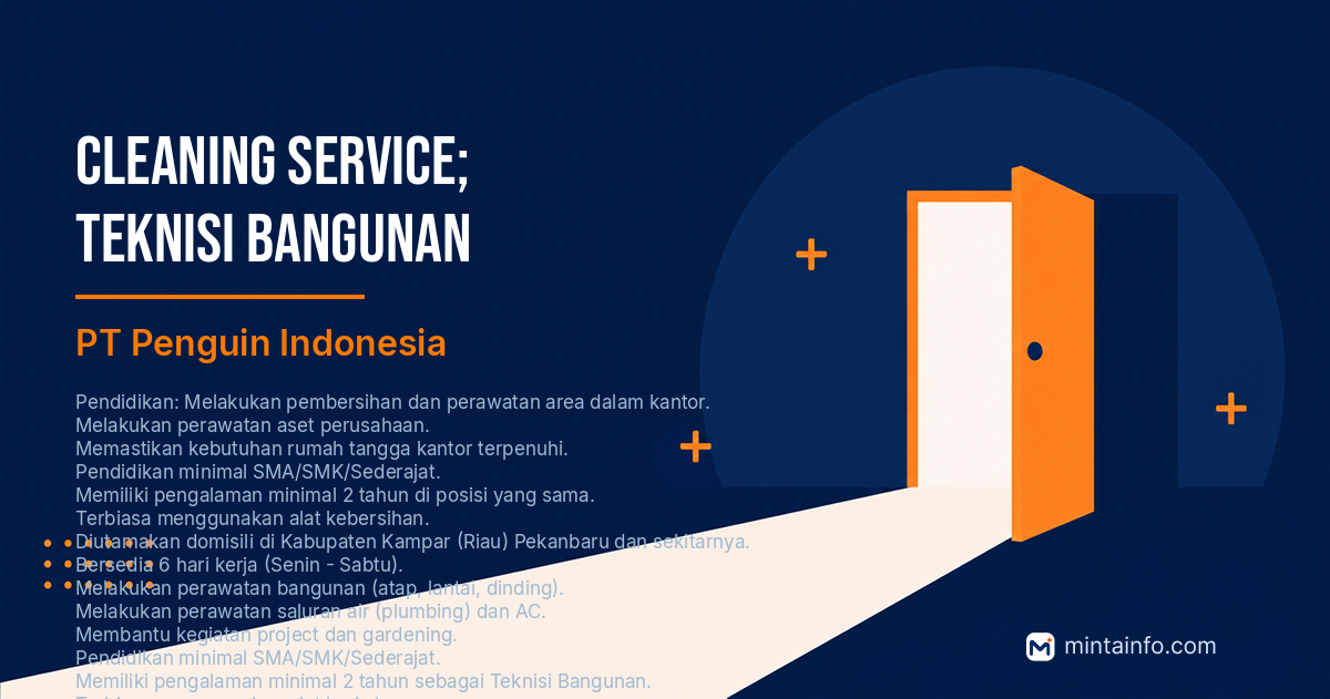 Lowongan Cleaning Service; Teknisi Bangunan PT Penguin Indonesia Pekanbaru