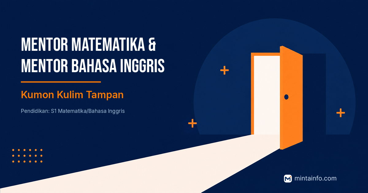 Lowongan Mentor Matematika & Mentor Bahasa Inggris Kumon Kulim Tampan Pekanbaru