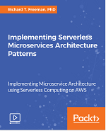 Implementing Serverless Microservices Architecture Patterns Video Course