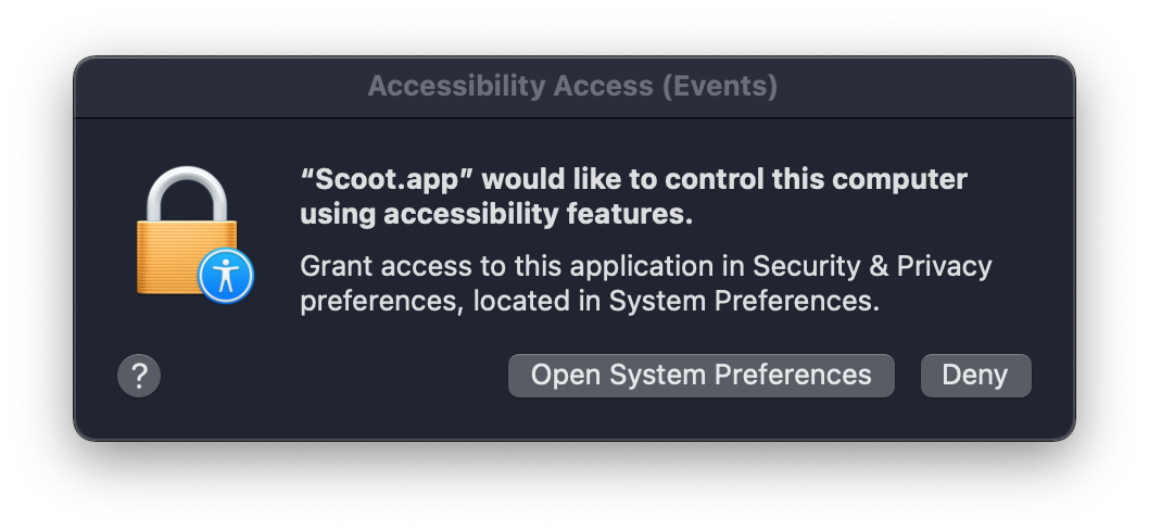 Scoot.app would like to control this computer using accessibility features