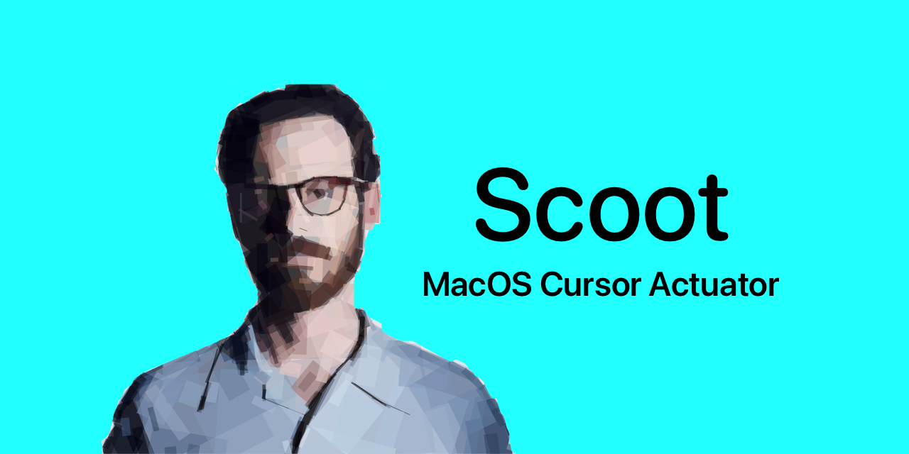 Scoot, MacOS Cursor Actuator