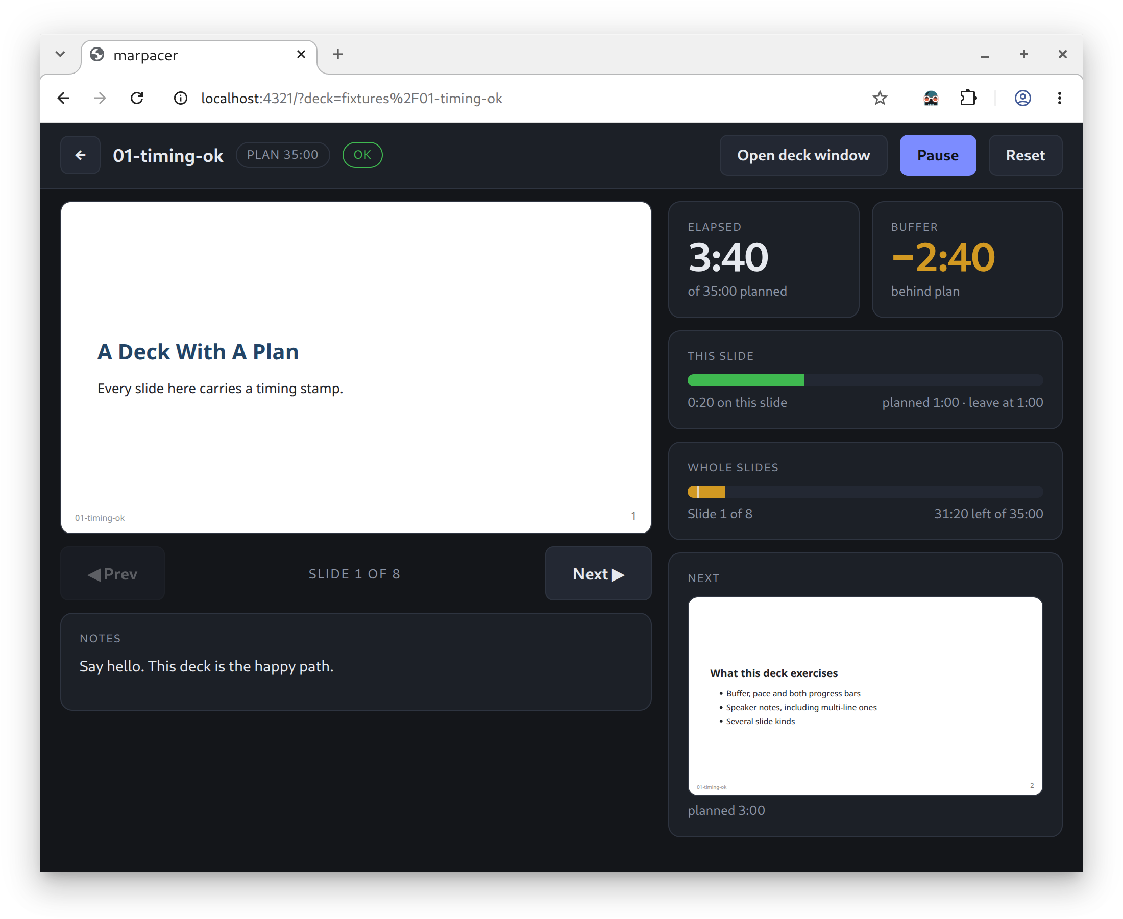 The presenter console: current slide and speaker notes on the left; elapsed time,
buffer, and per-slide and whole-deck progress on the right