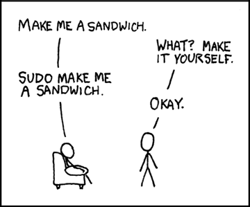 Make-me-a-sandwich; sudo !!