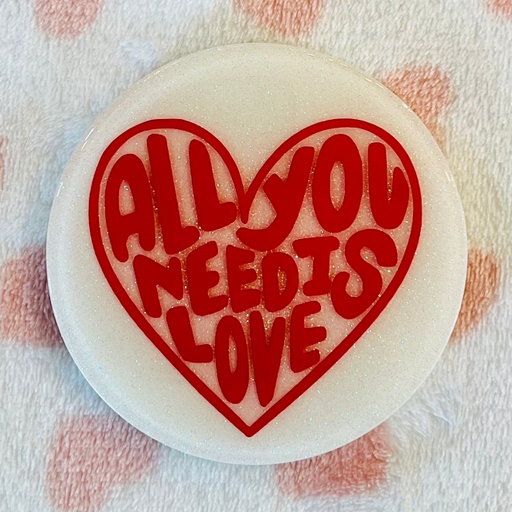 All You Need Is Love