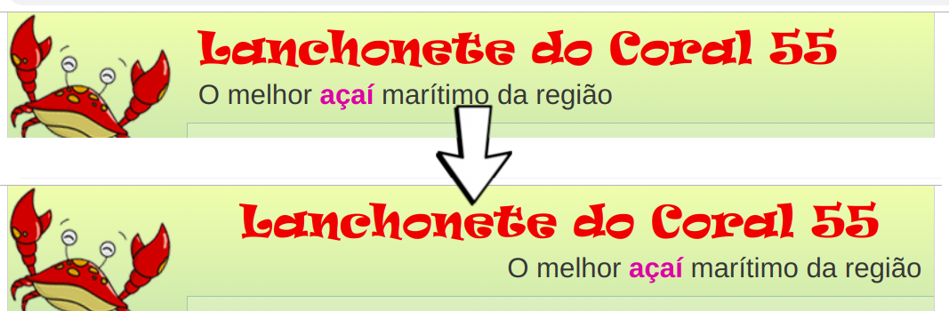 Imagem do cabeçalho do cardápio com os títulos alinhados à esquerda e depois como ficam com o primeiro centralizado e o segundo alinhado à direita