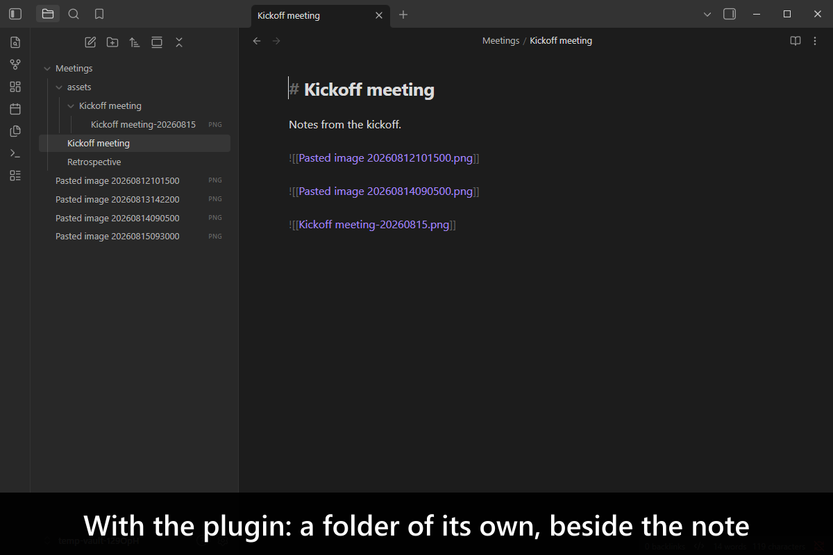 With the plugin: a folder of its own, beside the note