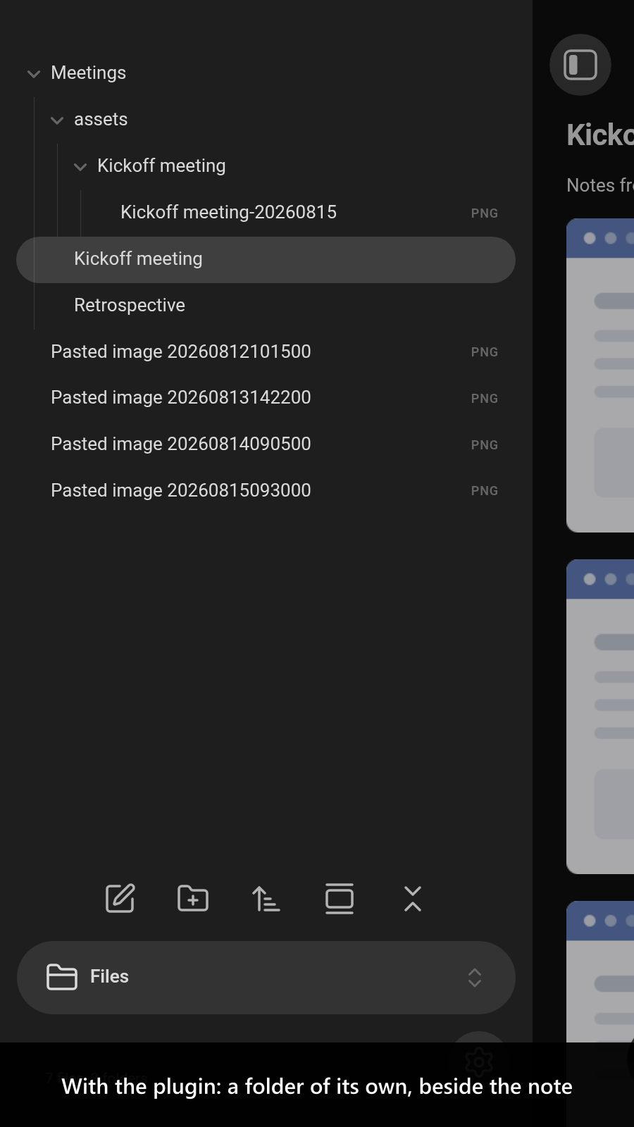 With the plugin: a folder of its own, beside the note