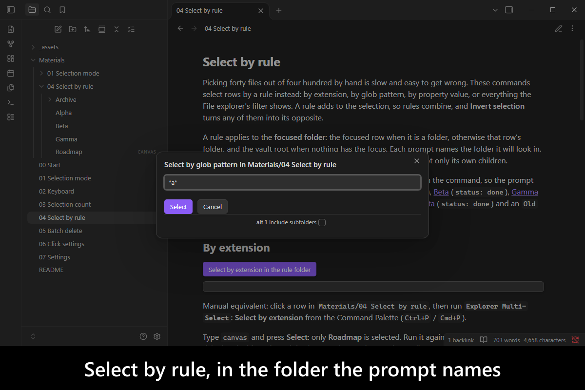 Select by rule, in the folder the prompt names