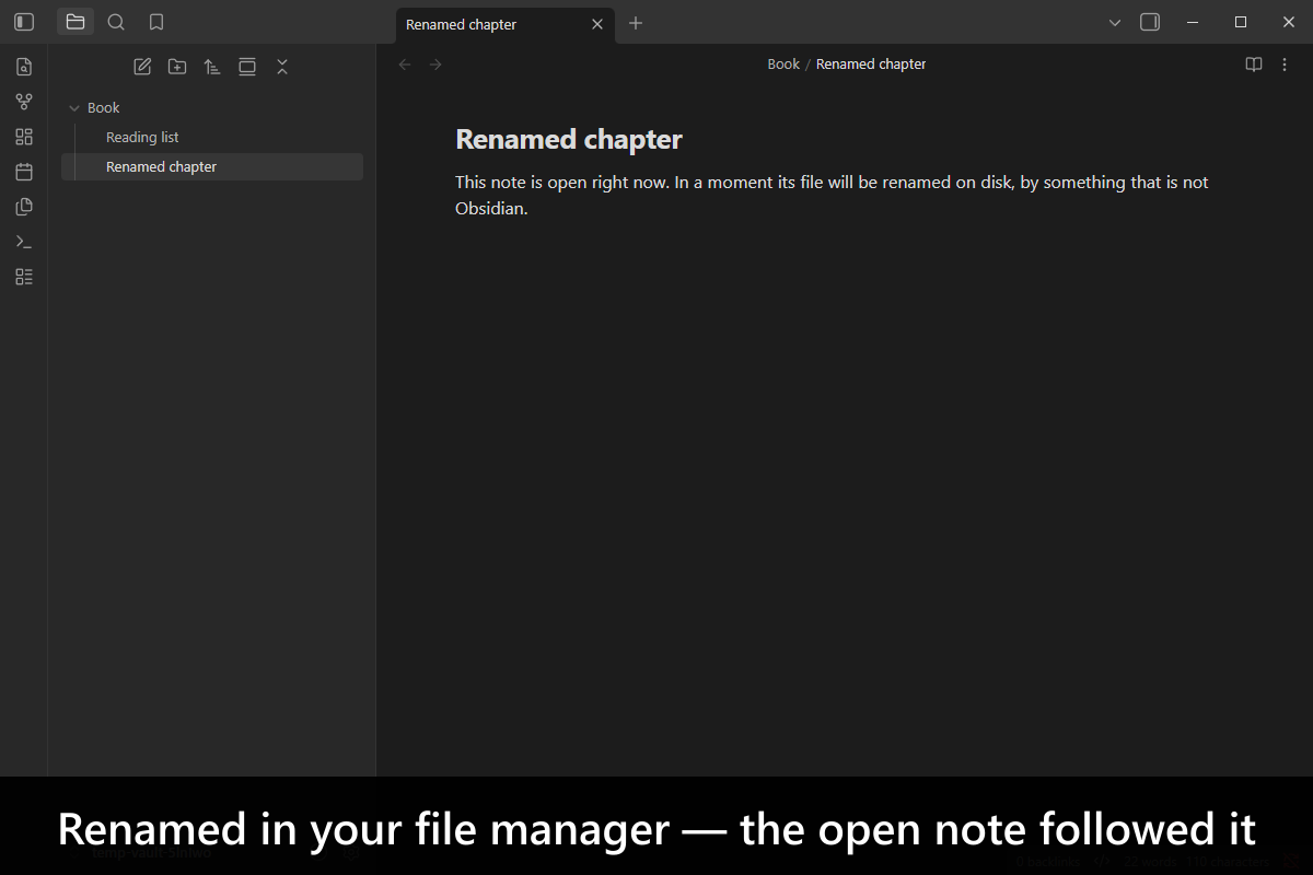 Renamed in your file manager — the open note followed it