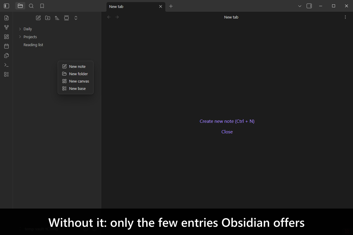 Without it: only the few entries Obsidian offers