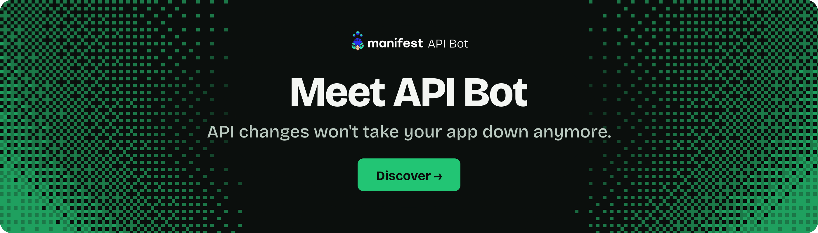 Meet API Bot: API changes won't take your app down anymore. Discover