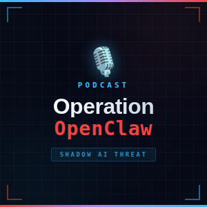 Operation OpenClaw Podcast