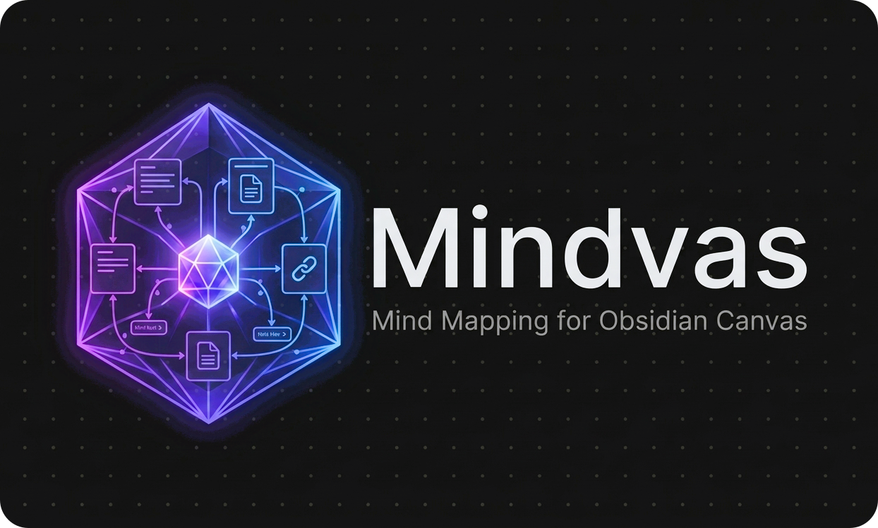 Mindvas — mind mapping plugin for Obsidian Canvas
