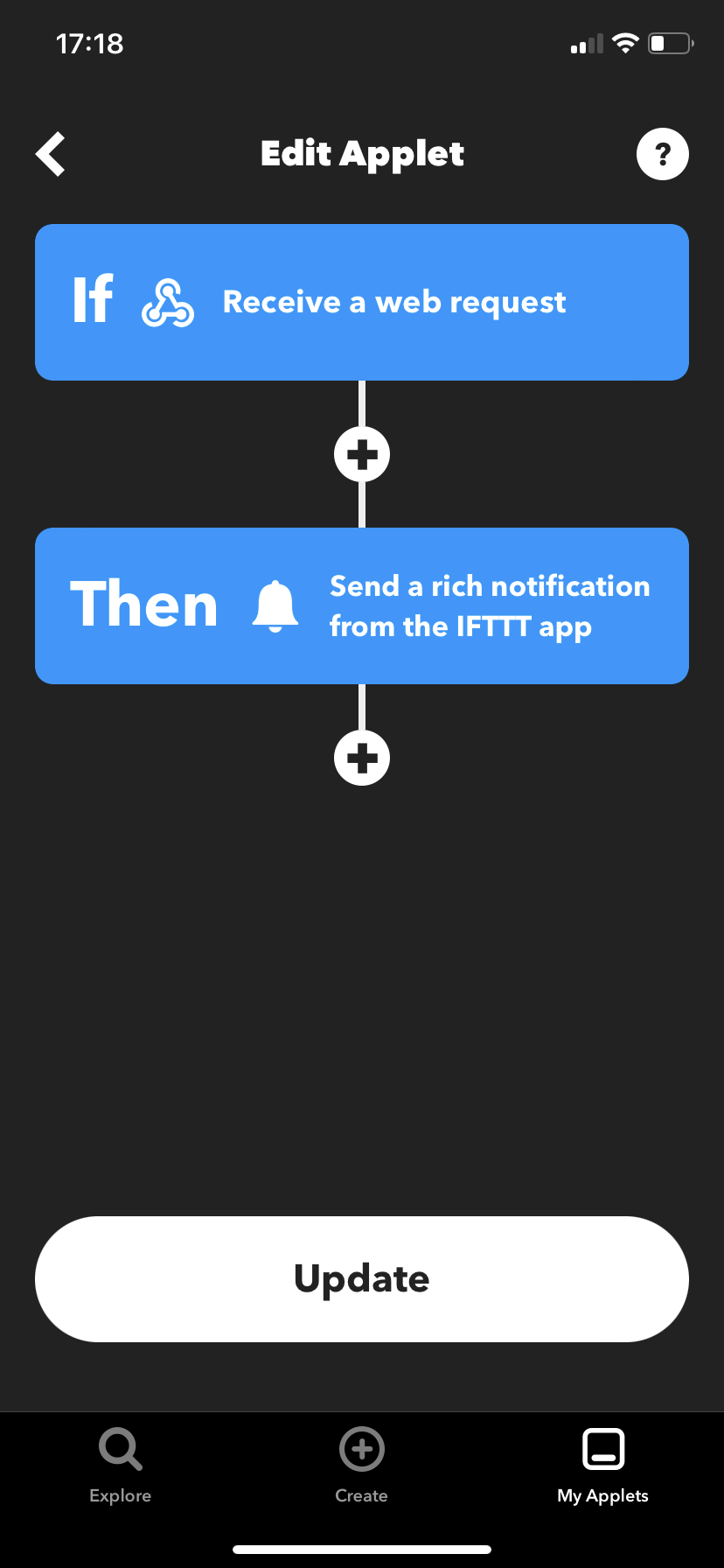 Your applet should have two parts: a Webhook "Receive a web request" trigger, and a Notifications "Send a rich notification from the IFTTT app" action.