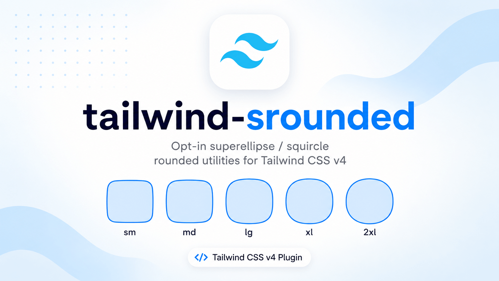 tailwind-srounded: opt-in superellipse / squircle rounded utilities for Tailwind CSS v4
