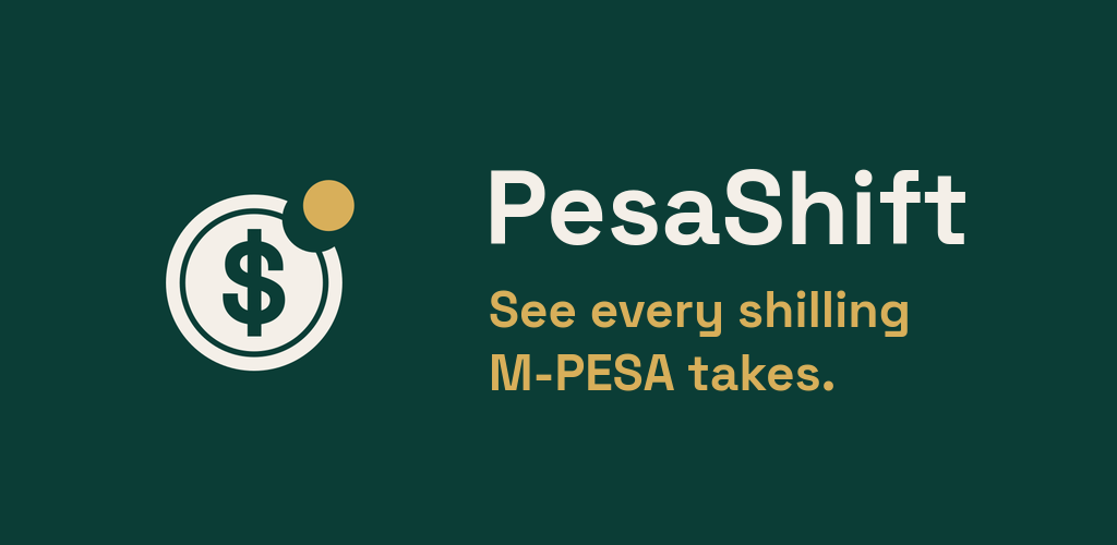PesaShift: see every shilling M-PESA takes