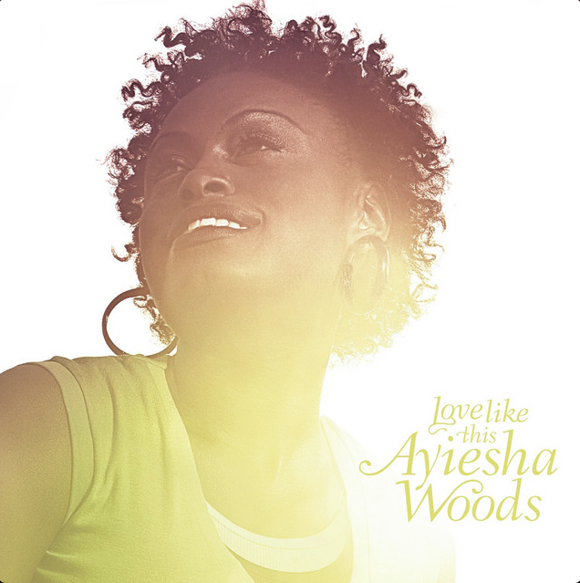 Mixed by Ainslie Grosser — Ayiesha Woods Love Like This
