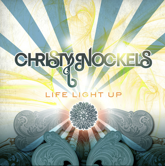 Mixed by Ainslie Grosser — Christy Nockels Life Light Up