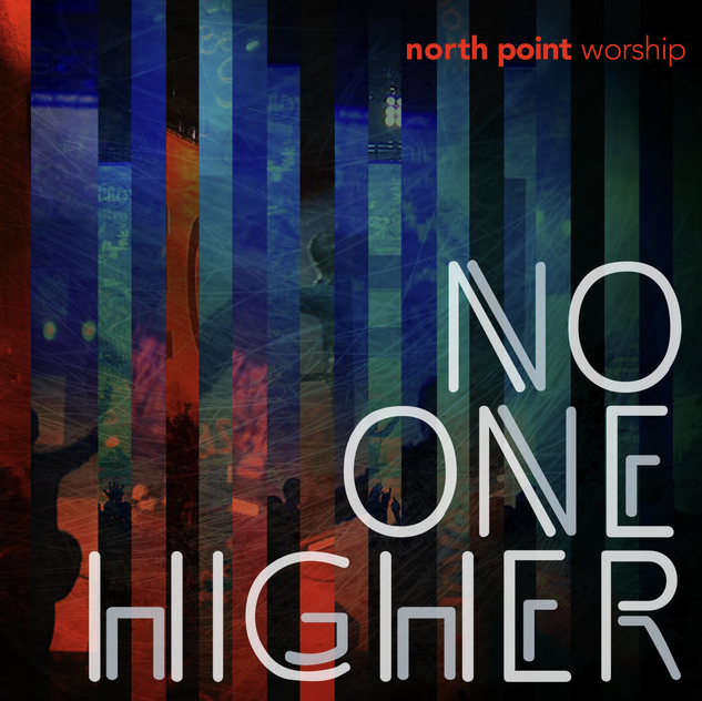 Mixed by Ainslie Grosser — North Point No One Higher