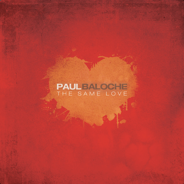 Mixed by Ainslie Grosser — Paul Baloche Same Love