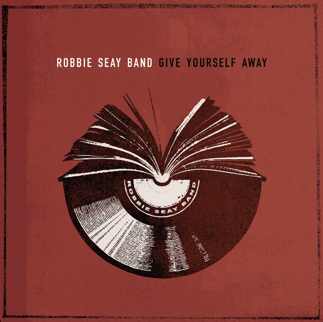 Mixed by Ainslie Grosser — Robbie Seay Give Yourself Away