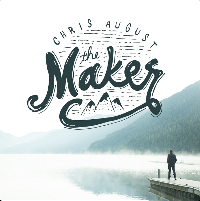 Mixed by Ainslie Grosser — Chris August The Maker