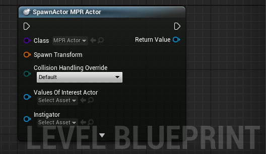 Level Blueprint, SpawnActor MPR Actor