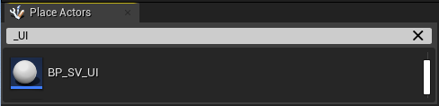 Blueprint Actor BP_SV_UI in Place Actors Tab